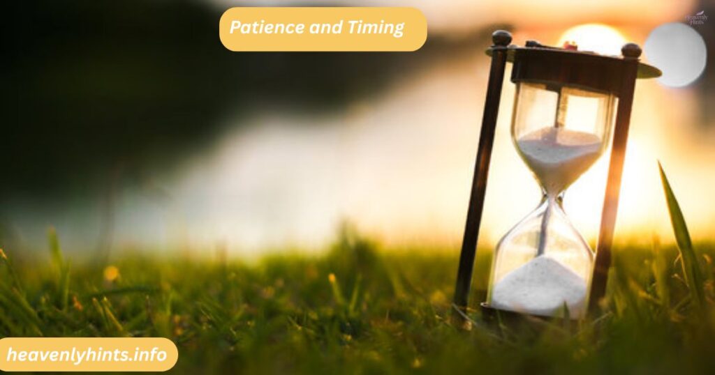 Patience and Timing
