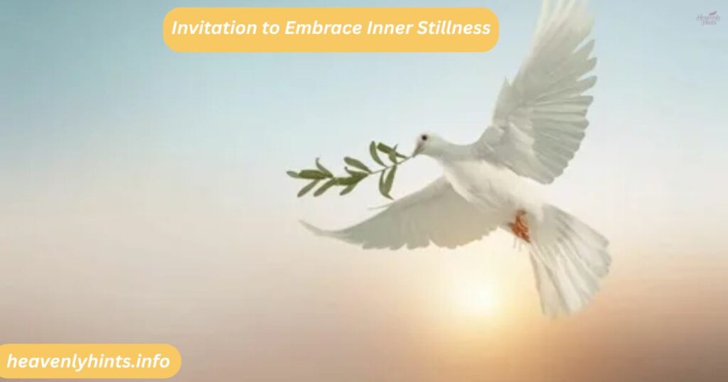 Invitation to Embrace Inner Stillness